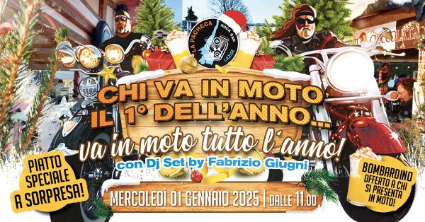 Motoraduni CHI VA IN MOTO IL 1° DELL'ANNO VA IN MOTO TUTTO L'ANNO